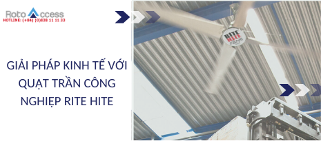 Giải Pháp Kinh Tế Với Quạt Trần Công Nghiệp Rite Hite